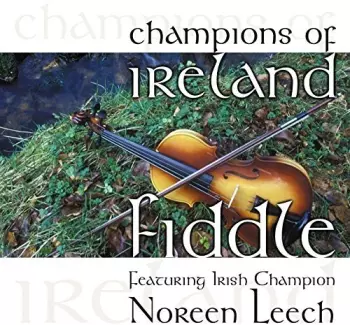 Noreen Leech: Champions Of Ireland-fiddle