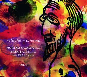 Album Erik Satie: Relâche - Cinéma (Piano Music, Vol. 4)