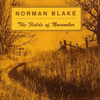 Album Norman Blake: The Fields of November / Old And New