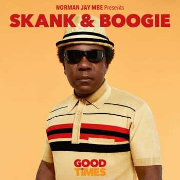 CD Norman Jay: Skank & Boogie (Good Times)