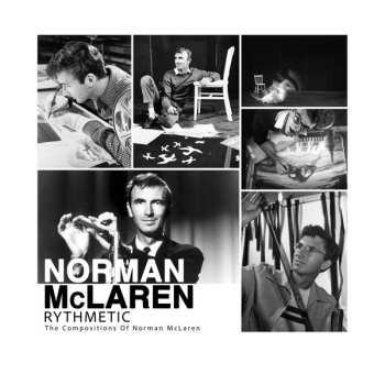 2LP Norman McLaren: Rhythmetic: The Compositions of Norman McLaren