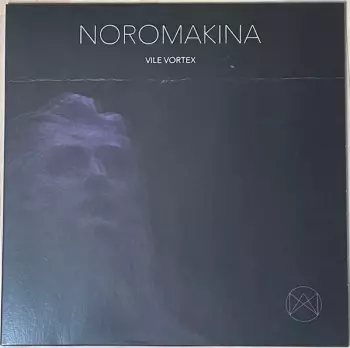 Noromakina: Vile Vortex