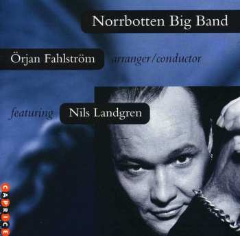 CD Nils Landgren: Norrbotten Big Band