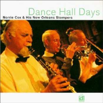 CD Norrie Cox & His New Orleans Stompers: Dance Hall Days