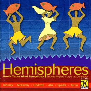 Album North Texas Wind Symphony: Hemispheres