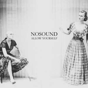 LP Nosound: Allow Yourself