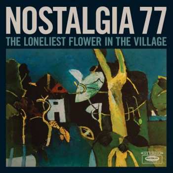 LP Nostalgia 77: The Loneliest Flower In The Village