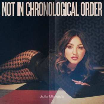 CD Julia Michaels: Not In Chronological Order