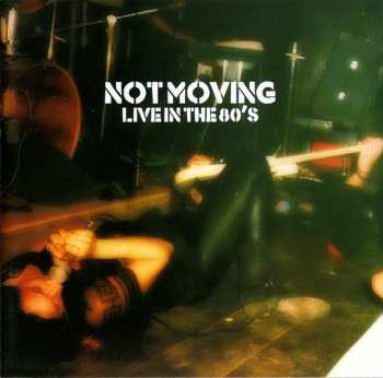 Album Not Moving: Live In The 80's
