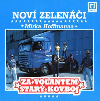 Album Noví Zelenáči: Za Volantem Starý Kovboj