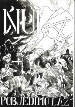 2LP Nula: Pobjedimo Laž