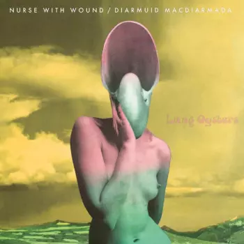 Nurse With Wound: Lung Oysters