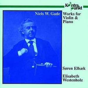 CD Niels Wilhelm Gade: Works For Violin & Piano
