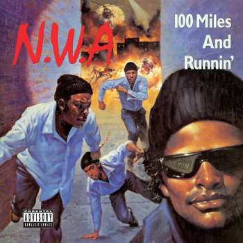 LP N.W.A.: 100 Miles And Runnin'