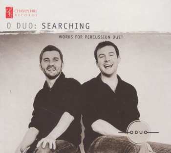 CD O Duo: Searching - Works For Percussion Duet