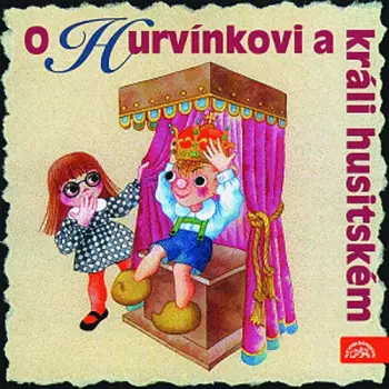 Divadlo S+h: O Hurvínkovi a králi husitském