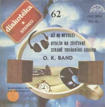 Album OK Band: Už Mi Nevolej / Bydlím Na Závětrné Straně Továrního Komína