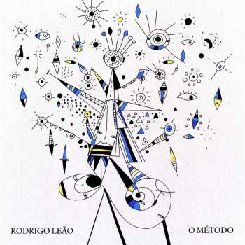 LP Rodrigo Leão: O Método