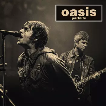 Oasis: Parklife (Broadcast Recording)