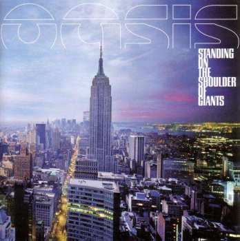 CD Oasis: Standing On The Shoulder Of Giants
