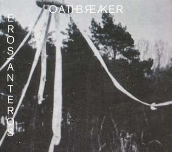 LP Oathbreaker: Eros|Anteros