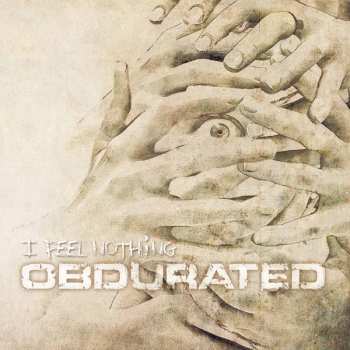 CD Obdurated: I Feel Nothing