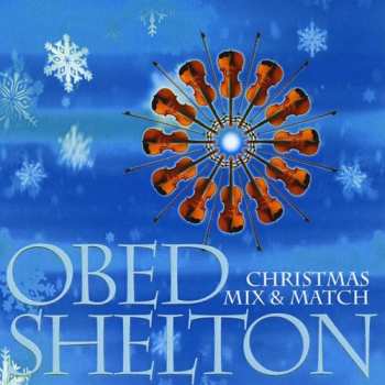 Album Obed Shelton: Christmas Mix And Match