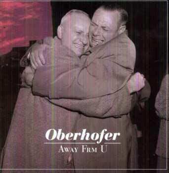 Album Oberhofer: 7-away From You
