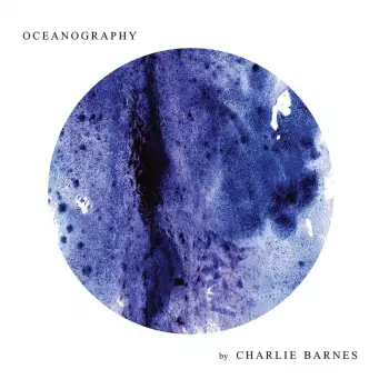 Charlie Barnes: Oceanography