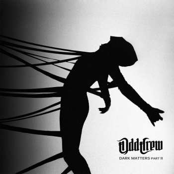 Album Odd Crew: Dark Matters Part II