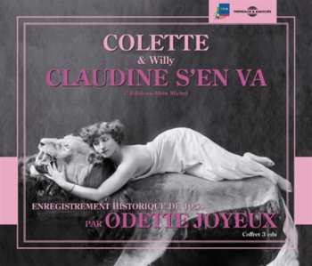 3CD Odette Joyeux: Claudine S'en Va: Colette & Willy