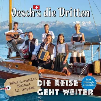 Oesch's Die Dritten: Die Reise Geht Weiter