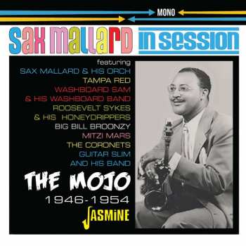 CD Oett "Sax" Mallard: The Mojo - 1946-1954