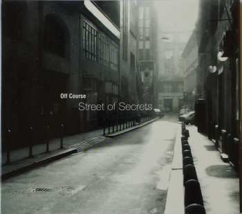 Album Off Course: Street Of Secrets