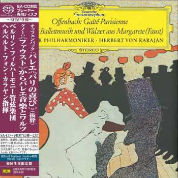 SACD Berliner Philharmoniker: Gaîté Parisienne / Ballettmusik Und Walzer Aus Margarete (Faust)