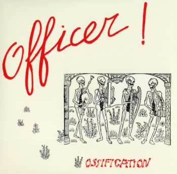 Album Officer: Ossification