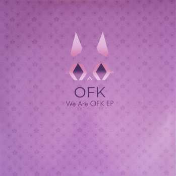 2LP OFK: We Are OFK EP & Score
