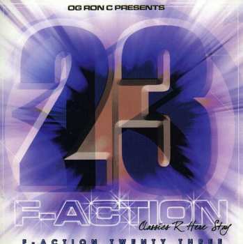 CD OG Ron "C": F-action 23