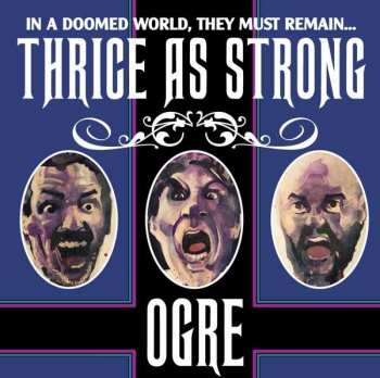 CD Ogre: Thrice As Strong