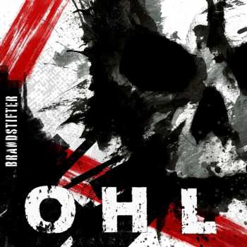 LP OHL: Brandstifter CLR | LTD