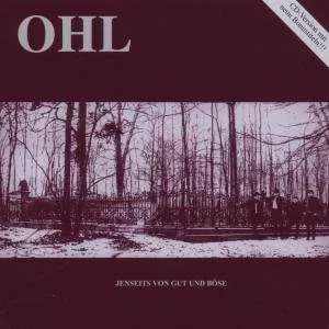 OHL: Jenseits Von Gut Und Böse