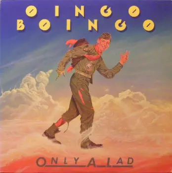Oingo Boingo: Only A Lad