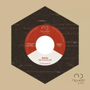 Ojah Feat. Dan Bowskill: Rebels/rebels Dub