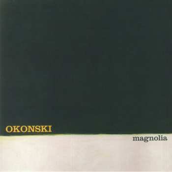 LP Steve Okonski: Magnolia CLR | LTD