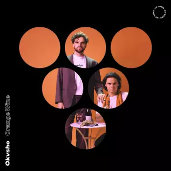 Okvsho: Orange Wine EP