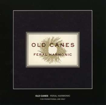 CD Old Canes: Feral Harmonic