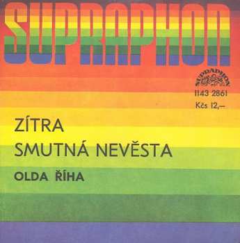 SP Oldřich Říha: Zítra / Smutná Nevěsta