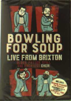 DVD Bowling For Soup: Older, Fatter, Still The Greatest Ever! - Live From Brixton