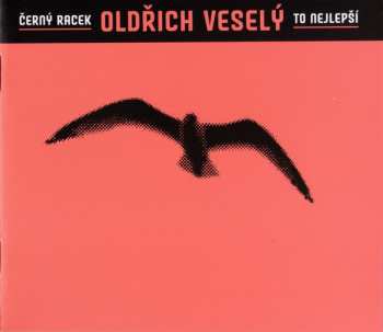 CD Oldřich Veselý: Černý Racek - To Nejlepší