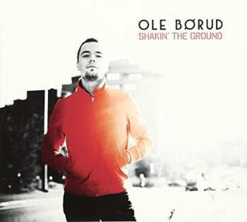Album Ole Børud: Shakin' The Ground